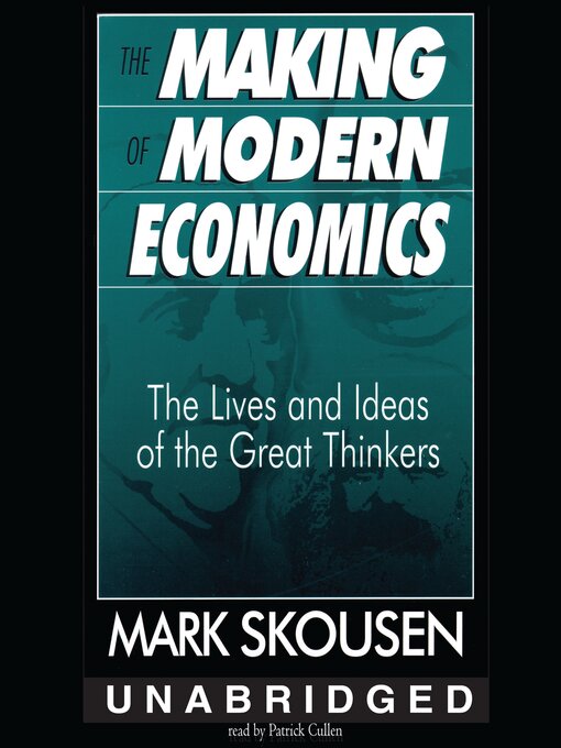 Title details for The Making of Modern Economics by Mark Skousen - Available
